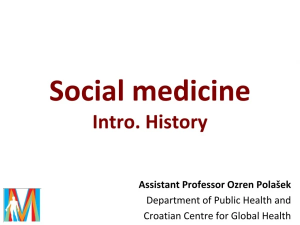 Social medicine Intro. History