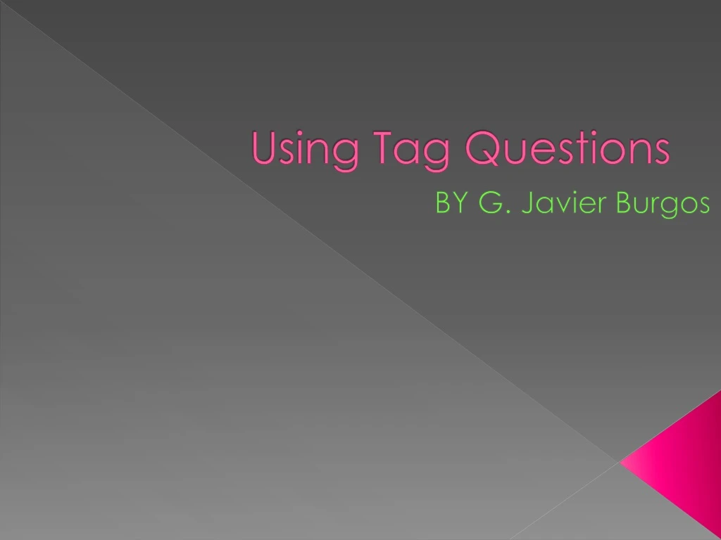 using tag questions