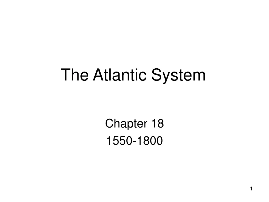 the atlantic system
