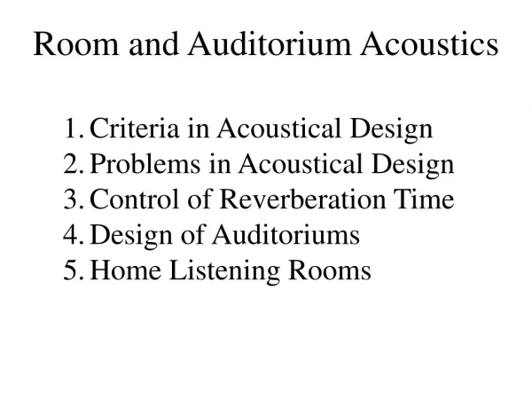 Room and Auditorium Acoustics