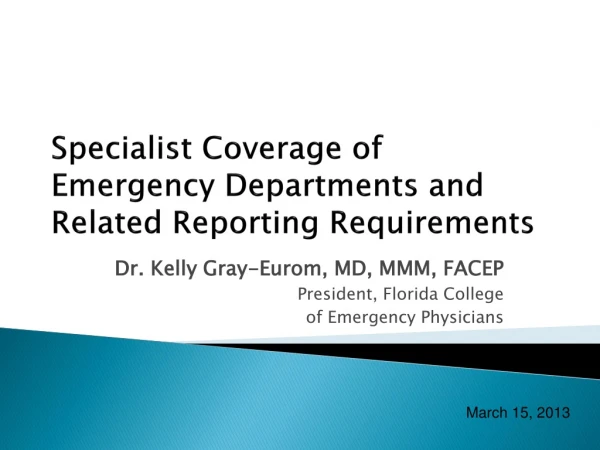 Specialist Coverage of Emergency Departments and Related Reporting Requirements