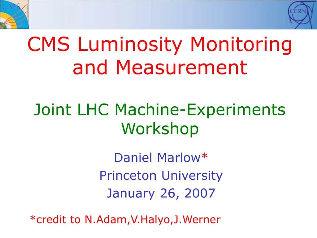 cms luminosity monitoring and measurement joint lhc machine experiments workshop