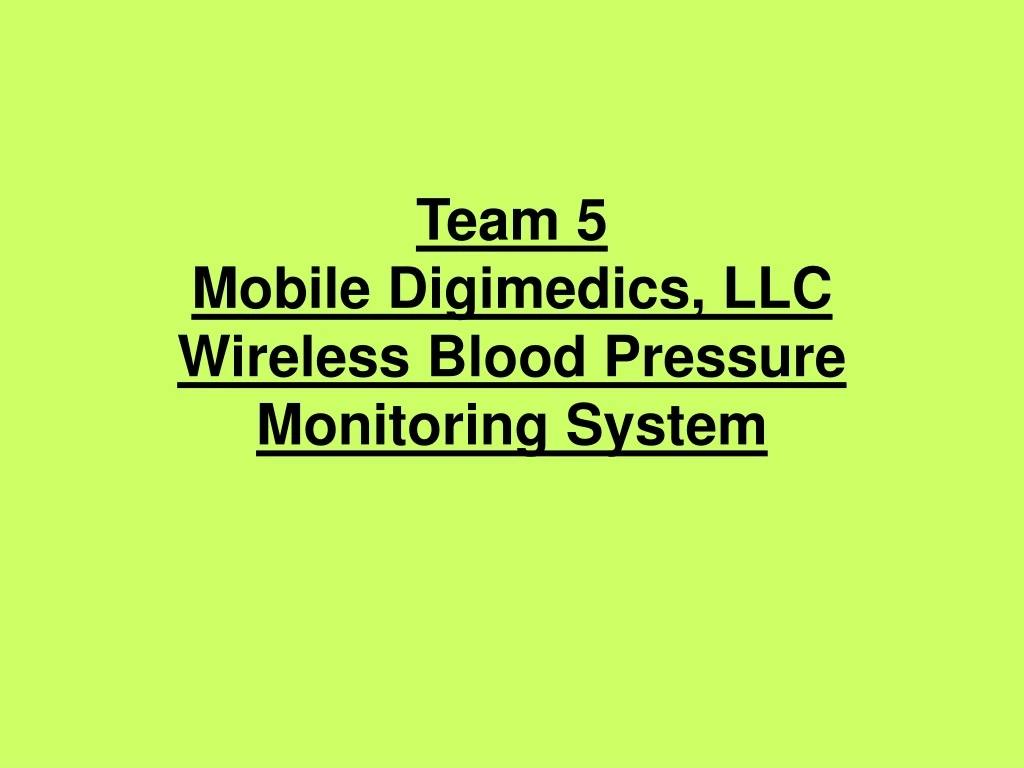 team 5 mobile digimedics llc wireless blood pressure monitoring system