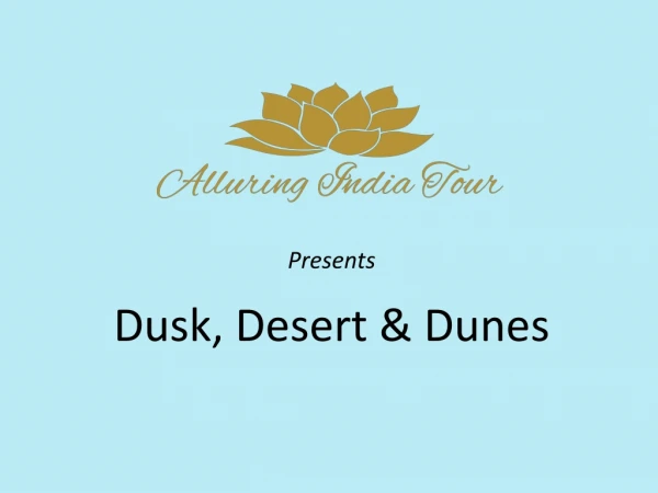 Dusk, Desert & Dunes