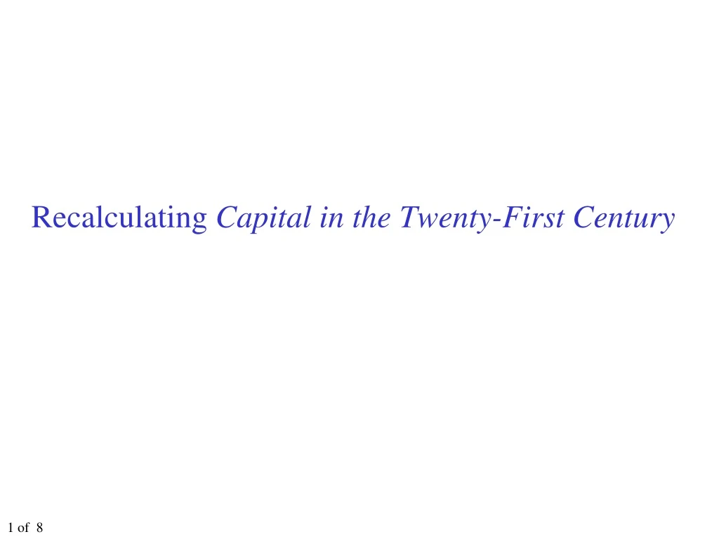 recalculating capital in the twenty first century
