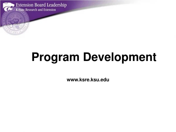 Program Development ksre.ksu