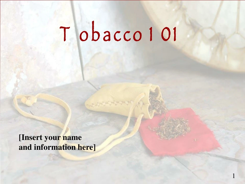 tobacco 101