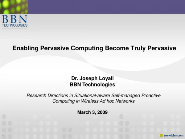 Enabling Pervasive Computing Become Truly Pervasive