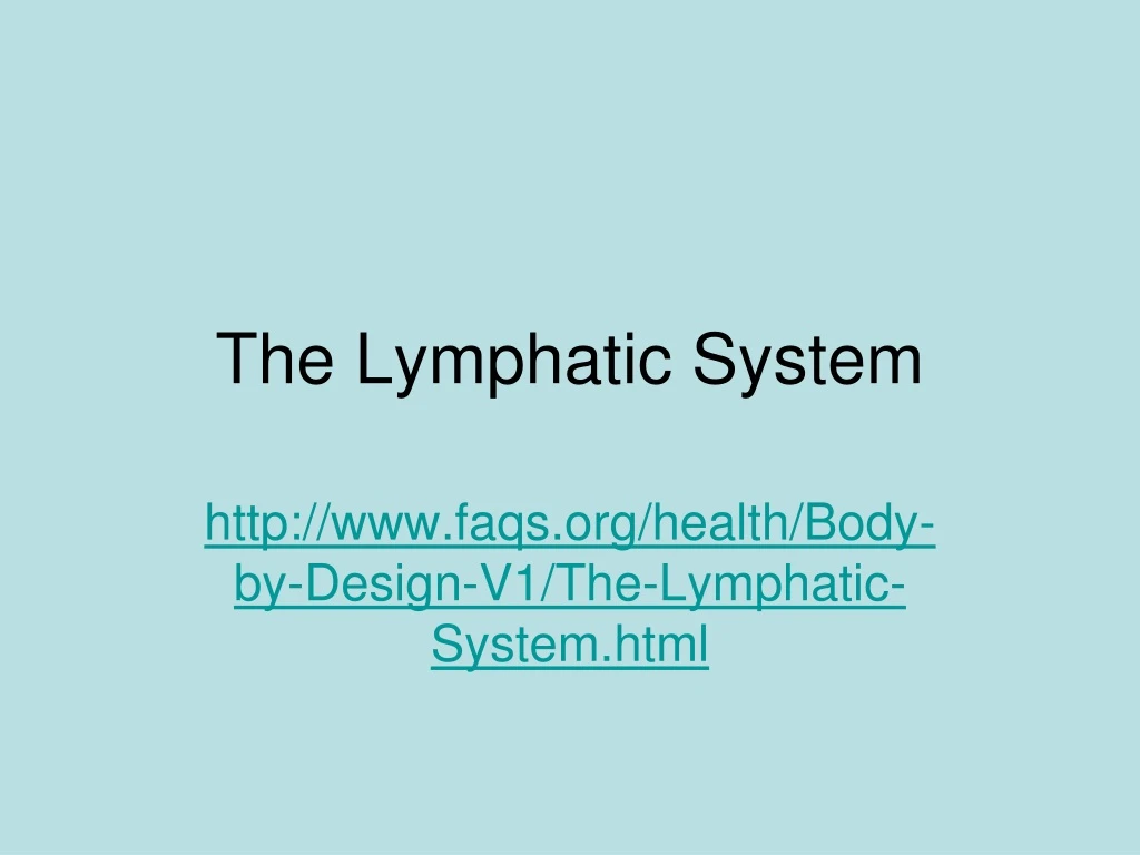 the lymphatic system