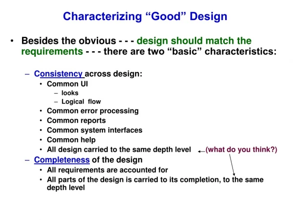 Characterizing “Good” Design