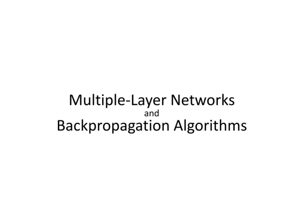 M ultiple - L ayer N etworks and Backpropagation Algorithms
