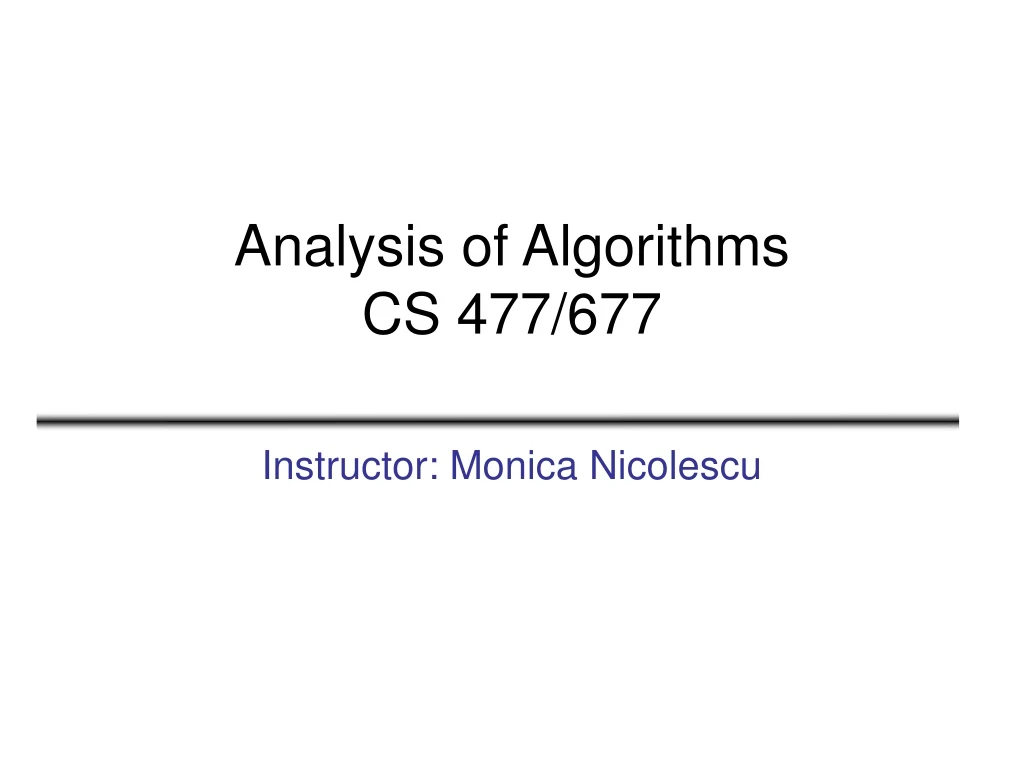 analysis of algorithms cs 477 677