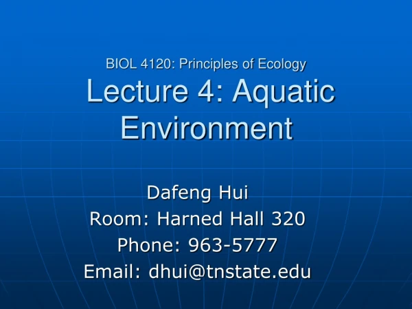 BIOL 4120: Principles of Ecology  Lecture 4: Aquatic Environment