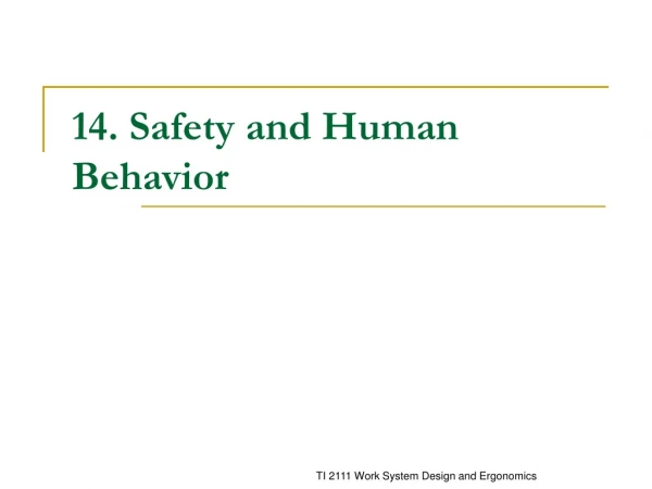 14. Safety and Human Behavior