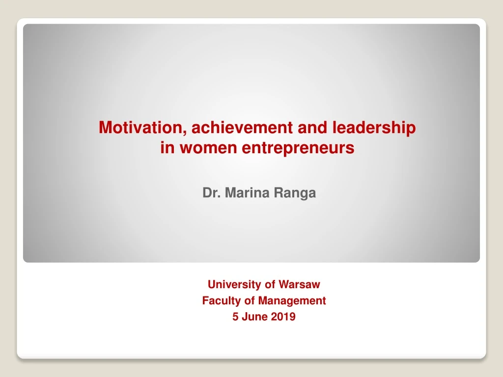 motivation achievement and leadership in women entrepreneurs dr marina ranga