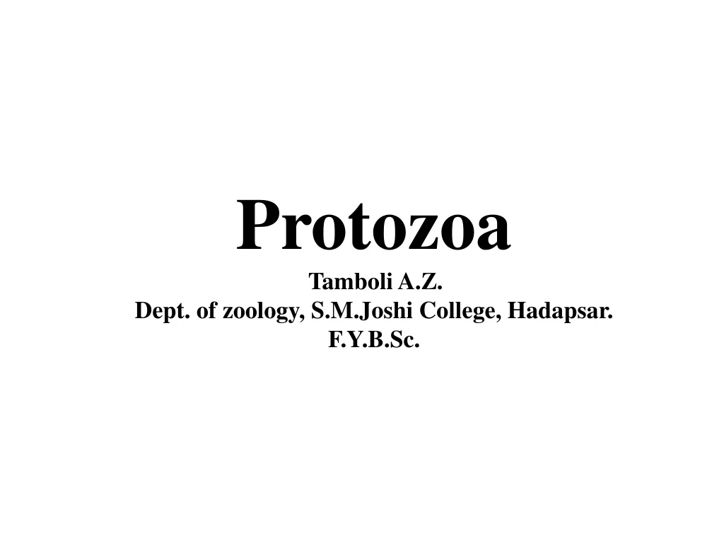 protozoa tamboli a z dept of zoology s m joshi college hadapsar f y b sc