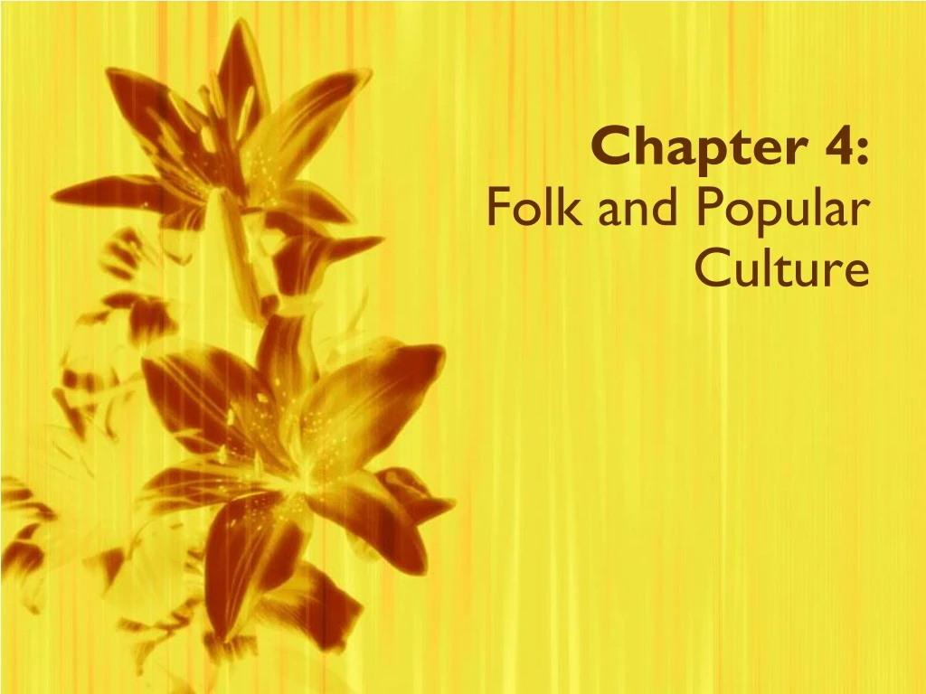 chapter 4 folk and popular culture