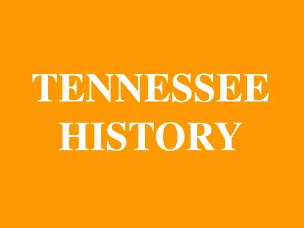 TENNESSEE HISTORY