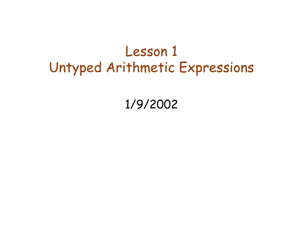 lesson 1 untyped arithmetic expressions