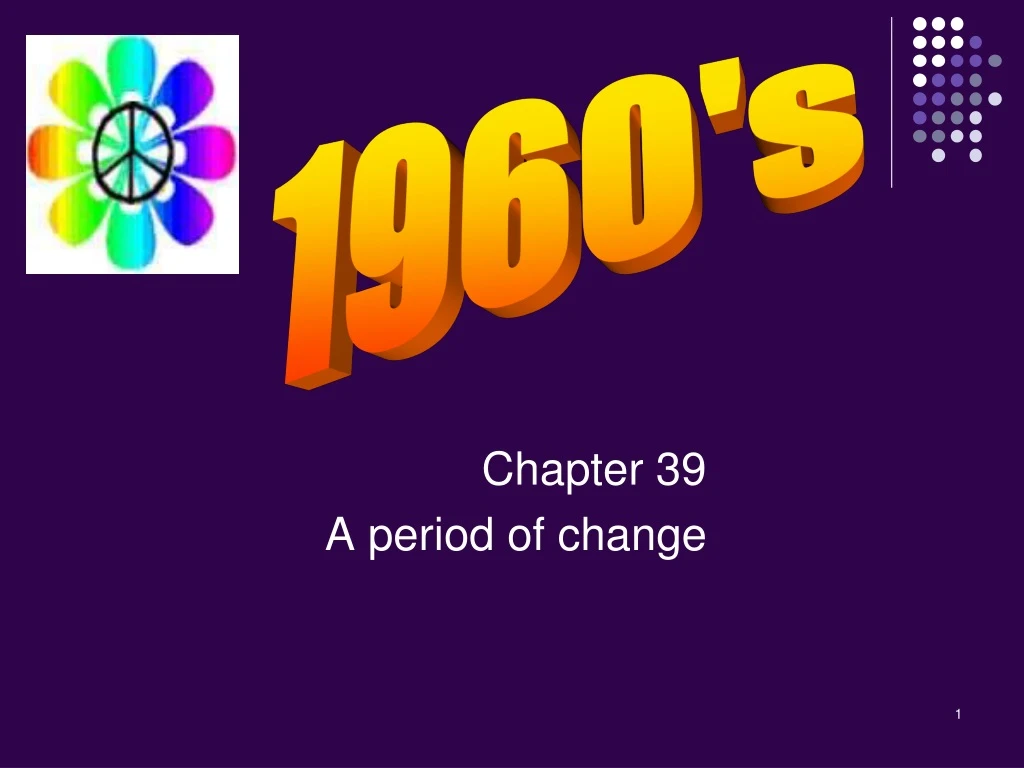 chapter 39 a period of change