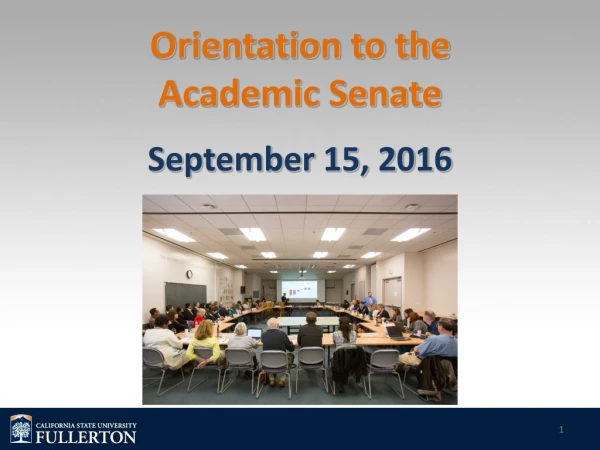 Orientation to the  Academic Senate