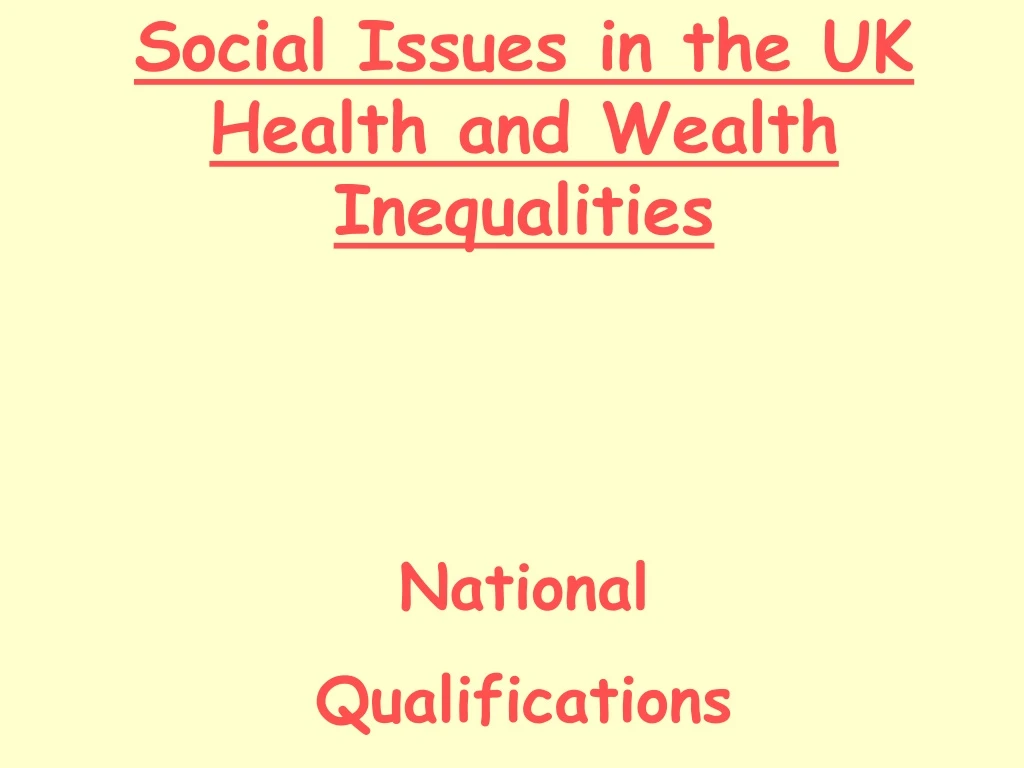 social issues in the uk health and wealth