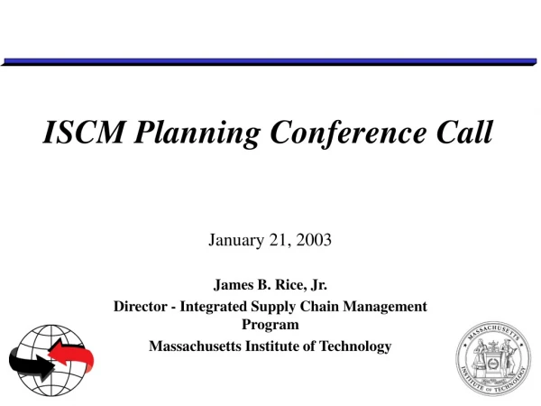 ISCM Planning Conference Call