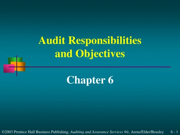 Audit Responsibilities and Objectives