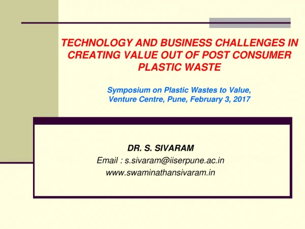 DR. S. SIVARAM Email : s.sivaram@iiserpune.ac swaminathansivaram