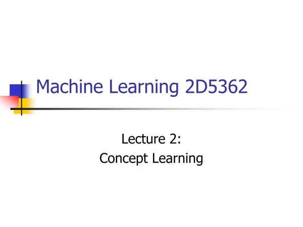 Machine Learning 2D5362