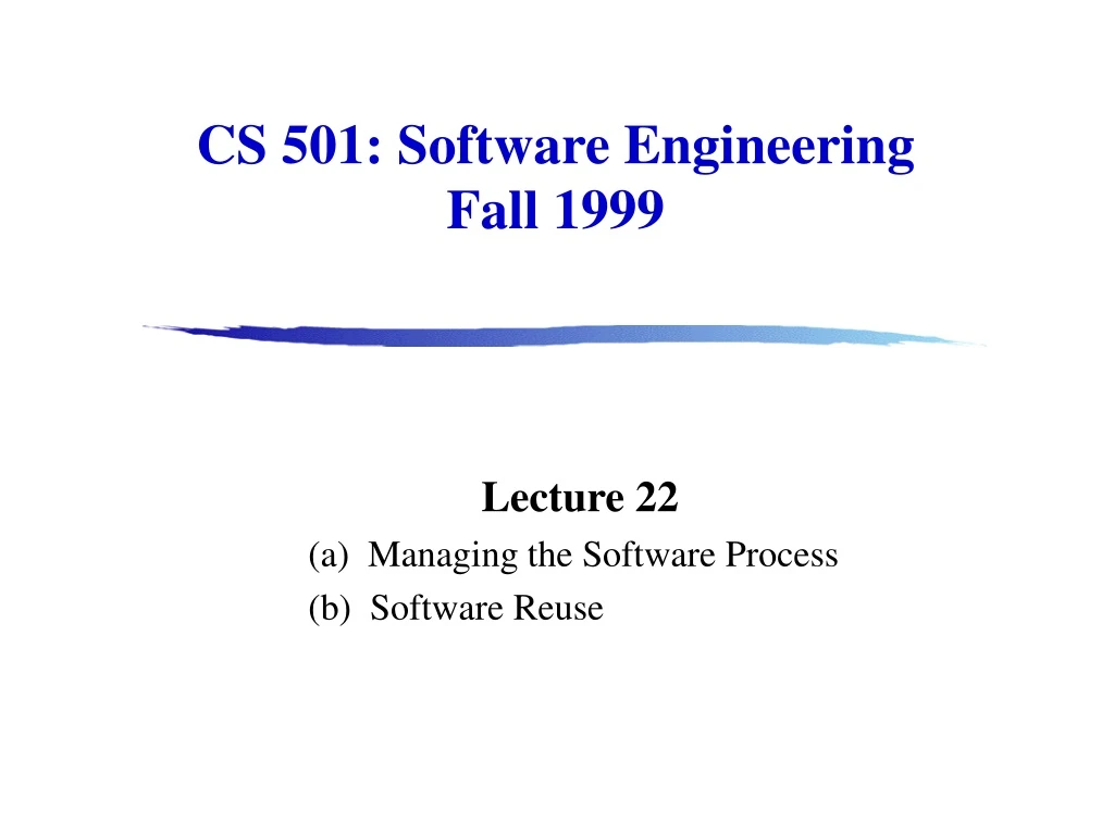 cs 501 software engineering fall 1999
