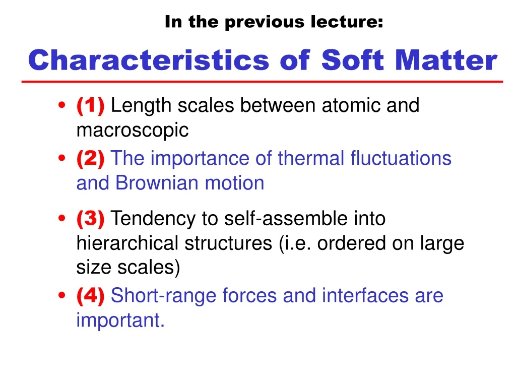 characteristics of soft matter