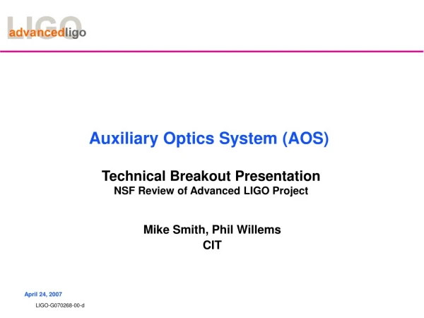 Auxiliary Optics System (AOS)