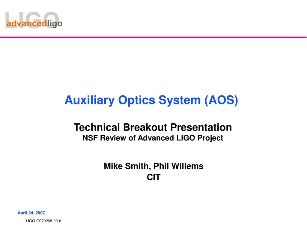 auxiliary optics system aos