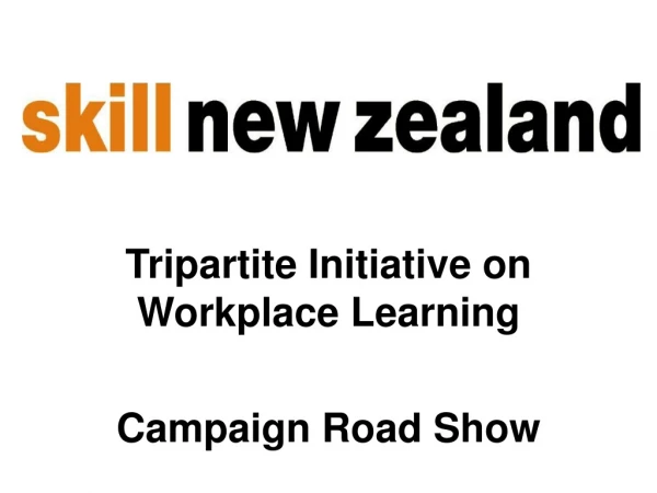 Tripartite Initiative on Workplace Learning Campaign Road Show