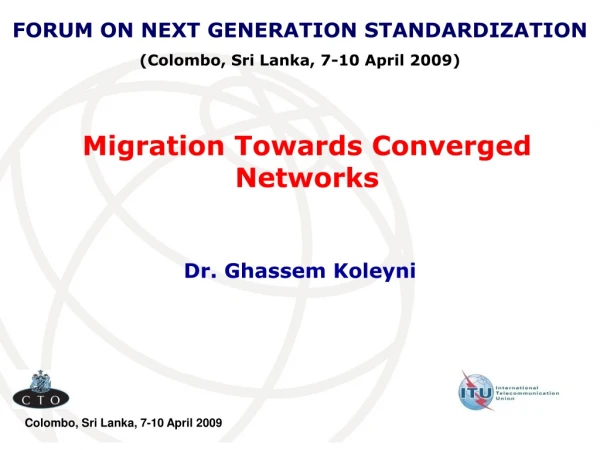 Migration Towards Converged Networks