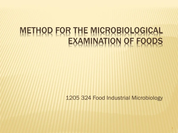 Method for the Microbiological Examination of Foods