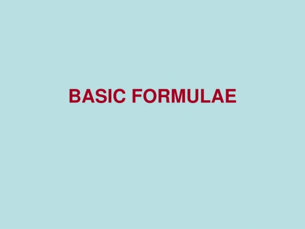 BASIC FORMULAE