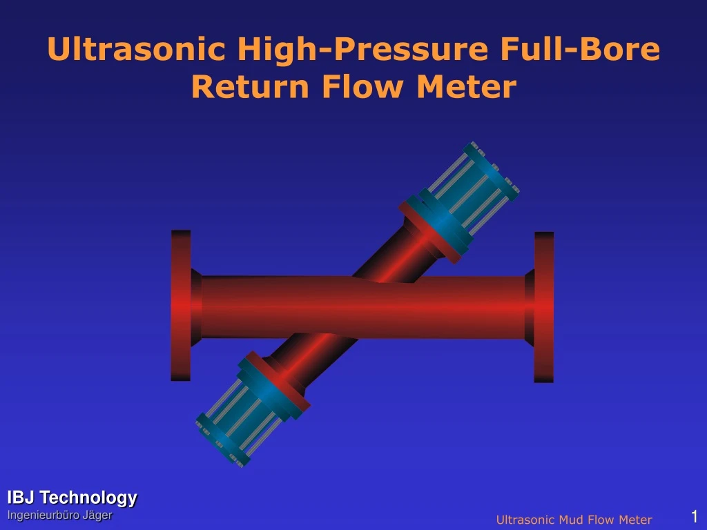 ultrasonic high pressure full bore return flow meter