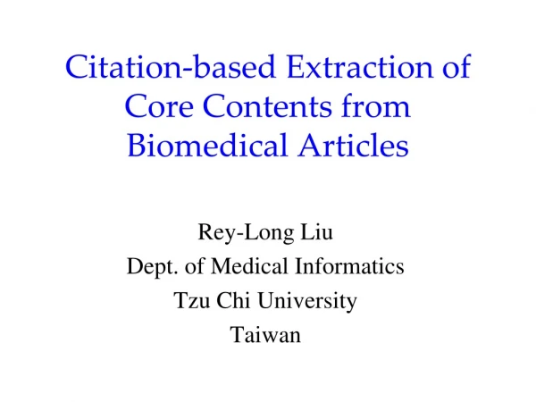 Citation-based Extraction of Core Contents from Biomedical Articles