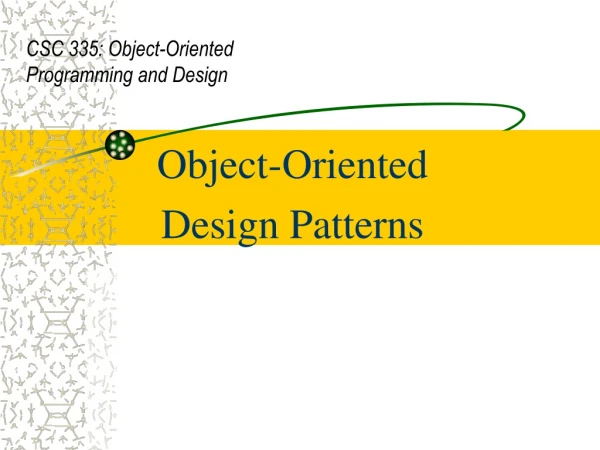 Object-Oriented  Design Patterns