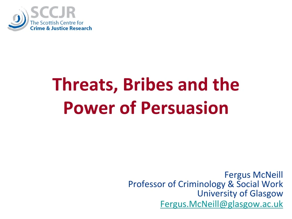 threats bribes and the power of persuasion
