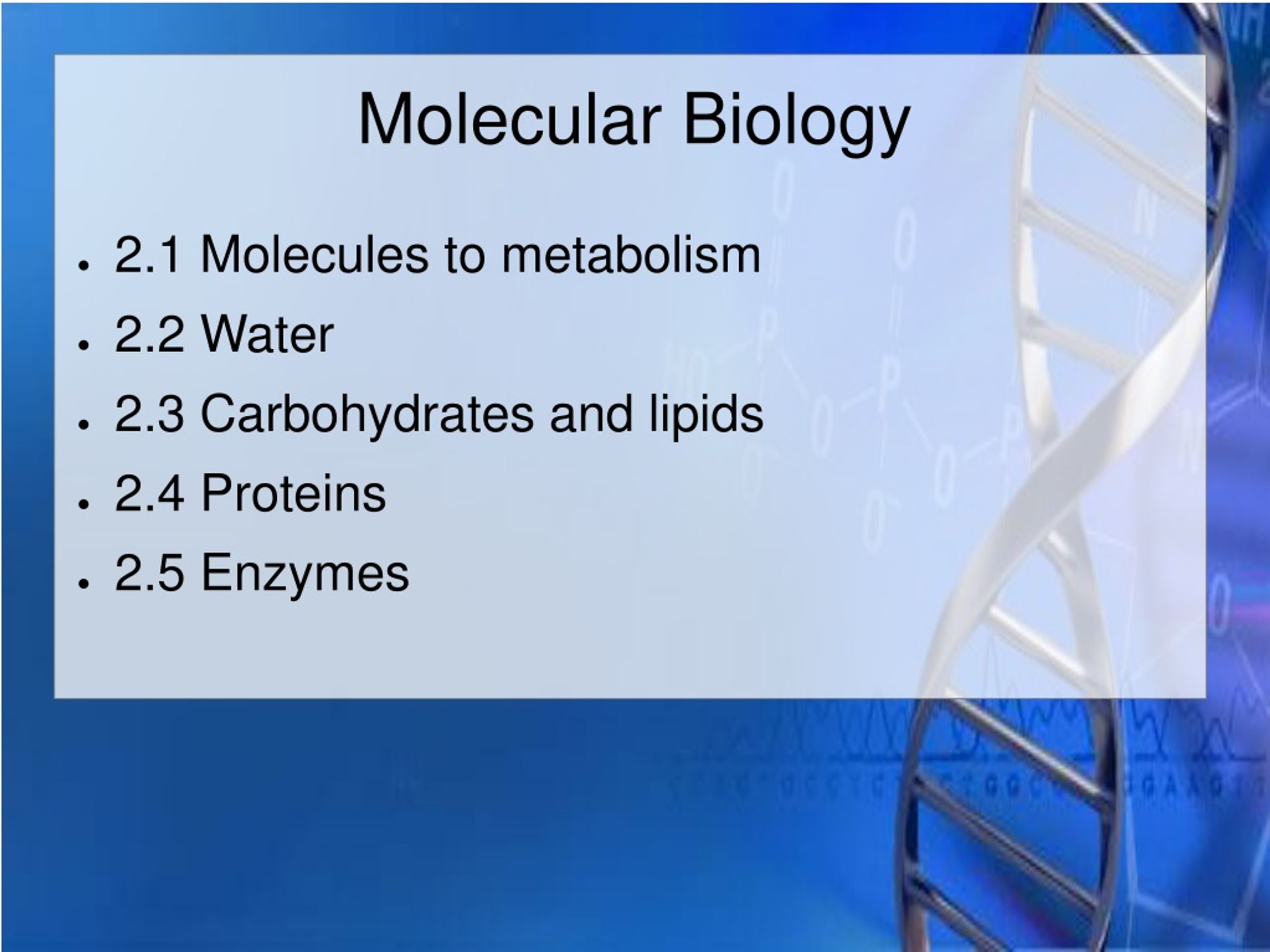 Molecular Biology: Molecules, Metabolism, and More - slide 1