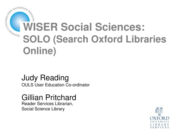 WISER Social Sciences: SOLO (Search Oxford Libraries Online)