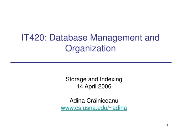 IT420: Database Management and Organization
