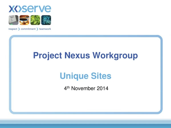 Project Nexus Workgroup  Unique Sites