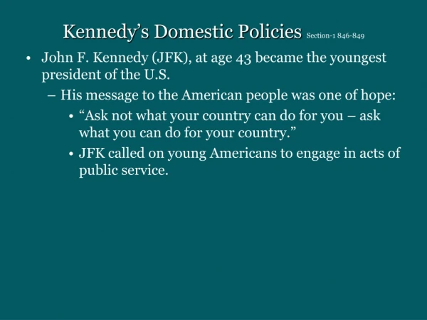 Kennedy’s Domestic Policies  Section-1 846-849