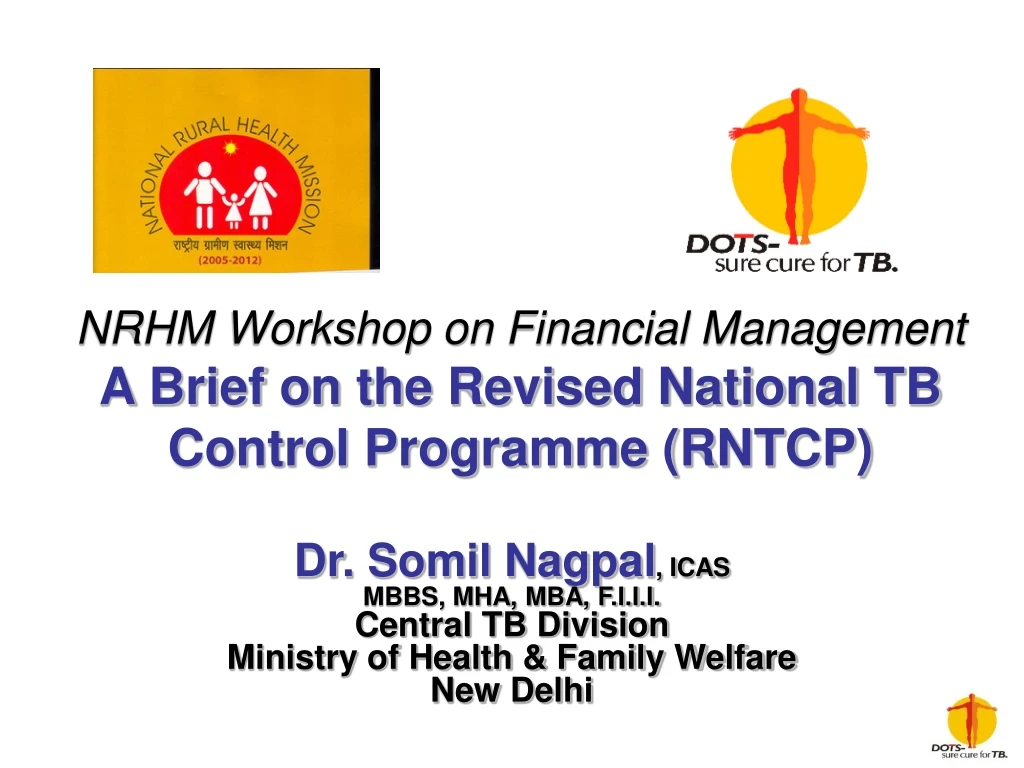 nrhm workshop on financial management a brief on the revised national tb control programme rntcp
