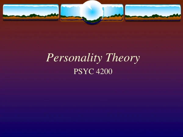 Personality Theory PSYC 4200