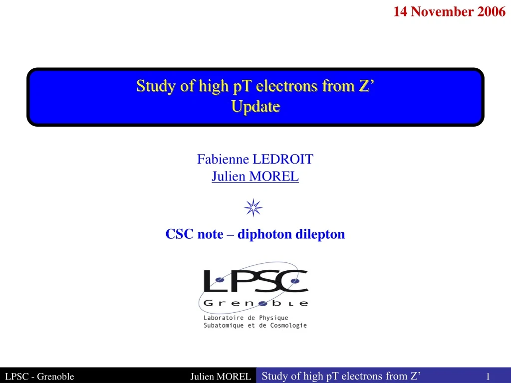 study of high pt electrons from z update